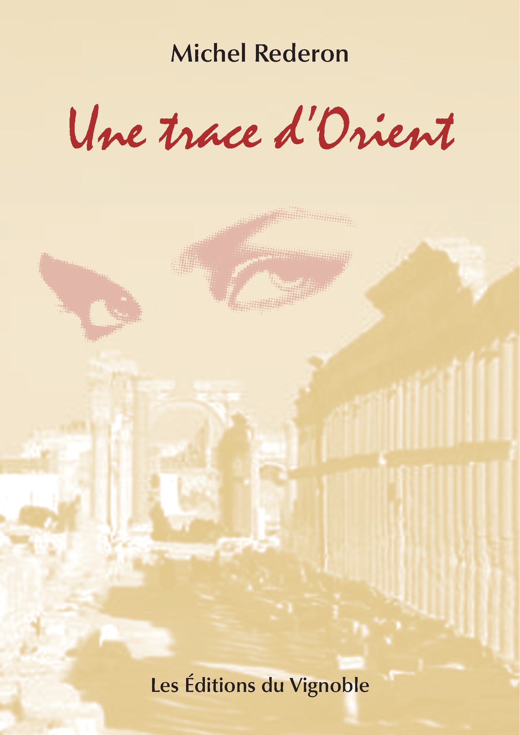 Couverture du roman Une trace d'Orient