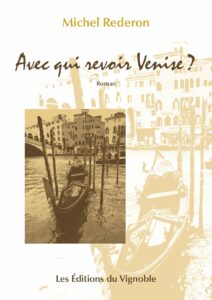 Couverture du roman Avec qui revoir Venise ?