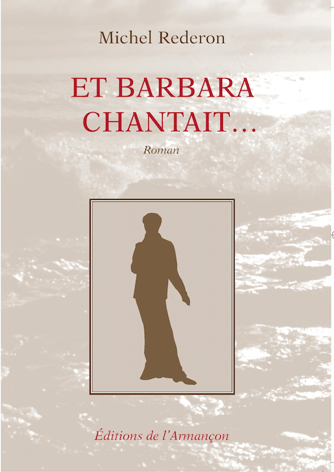 Couverture du roman Et Barbara Chantait…